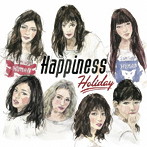 Happiness/Holiday（DVD付）