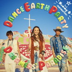 DANCE EARTH PARTY feat.Mummy-D（RHYMESTER）/DREAMERS’ PARADISE（DVD付）