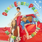 DANCE EARTH PARTY feat.Mummy-D（RHYMESTER）/DREAMERS’ PARADISE
