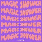 Dannie May/Magic Shower