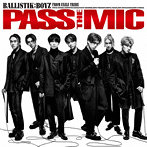BALLISTIK BOYZ from EXILE TRIBE/PASS THE MIC