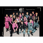 FANTASTICS × EPEX/Peppermint Yum（初回生産限定盤）（DVD付）
