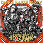 DANCE EARTH PARTY feat.banvox＋DRUM TAO/NEO ZIPANG〜UTAGE〜（DVD付）