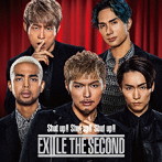 EXILE THE SECOND/Shut up！！ Shut up！！ Shut up！！（DVD付）