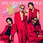 RED DIAMOND DOGS/GOOD VIBES