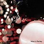 UNCHAIN/Music is the key（初回限定盤）（DVD付）