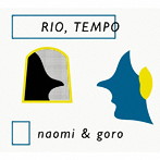 naomi＆goro/RIO，TEMPO
