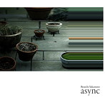 坂本龍一/ASYNC- REMODELS