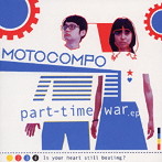 MOTOCOMPO/PARTTIME WAR.ep