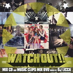 DJ LICCA/WATCH OUT（DVD付）