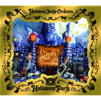 HALLOWEEN JUNKY ORCHESTRA/HALLOWEEN PARTY（初回限定盤）（DVD付）