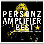 PERSONZ/AMPLIFIER BEST（DVD付）