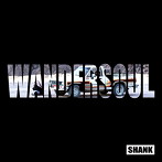 SHANK/WANDERSOUL