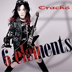 Crack6/6 elements（DVD付）