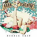 土屋アンナ/BUBBLE TRIP/sweet sweet song（初回限定生産盤）（DVD付）