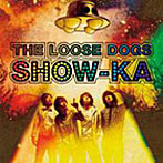 ルーズドッグス/SHOW-KA（初回限定盤）（DVD付）