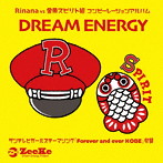 Rinana/金魚スピリト組/DREAM ENERGY