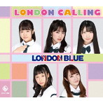 LONDON BLUE/LONDON CALLING（B-Type）