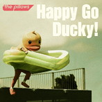 pillows/Happy Go Ducky！（通常盤）