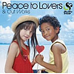 Clench＆Blistah/Peace to Lovers＆Out Works