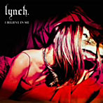lynch./I BELIEVE IN ME
