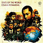 オーサカ=モノレール/STATE OF THE WORLD