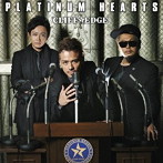 CLIFF EDGE/PLATINUM HEARTS