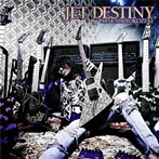 横関敦/JET DESTINY