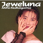 中山美穂/Jeweluna