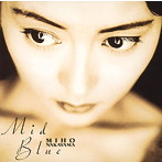 中山美穂/Mid Blue