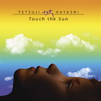 林哲司/Touch the Sun