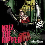 SLUT BANKS/NOIZ THE RIPPER