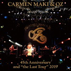 カルメン・マキ＆OZ/カルメン・マキ＆OZ 45th Anniversary and ’the Last Tour’ 2019