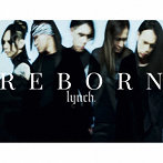 lynch./REBORN（通常盤）