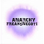 ANARCHY/FREAKSNEGOTI