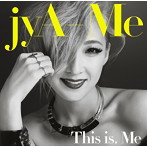 jyA-Me/This is. Me（初回限定盤）（DVD付）