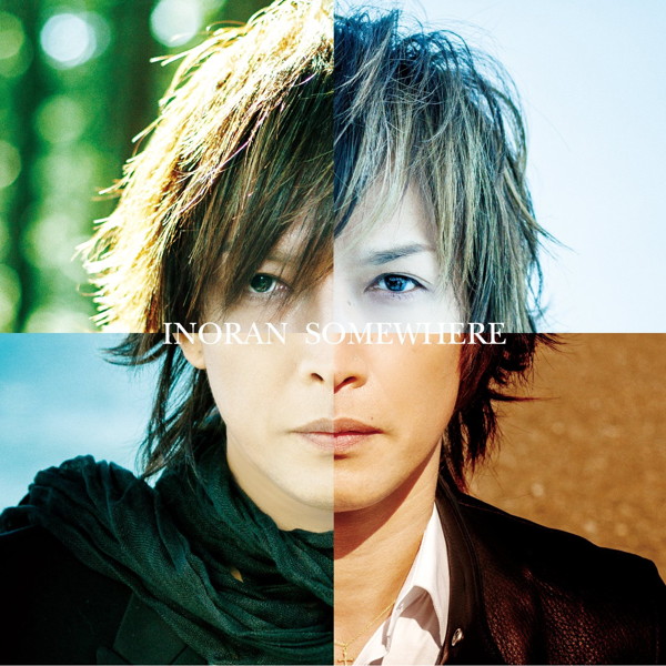 INORAN/Somewhere（初回限定盤）（DVD付）