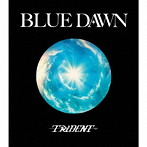 TRiDENT/BLUE DAWN(初回限定盤)(DVD付)