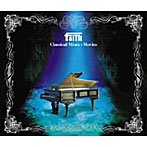 faith/Classical Mixes+Movies（DVD付）