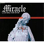 XYZ/MIRACLE+live bootleg three tracks