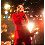 SHOKO/FLOOR