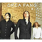 ORCA FANG/逢いたい