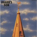 JIGGER’S SON/Jigger’s Son
