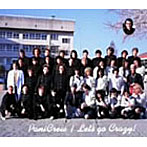 PaniCrew/レッツ ゴー・クレイジー！
