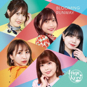 Ange☆Reve/BLOOMING RUNWAY【Type-A】