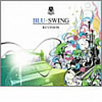 BLU-SWING/REVISION