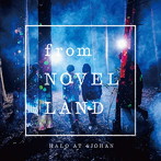 Halo at 四畳半/from NOVEL LAND
