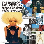 ピチカート・ファイヴ/THE BAND OF 20TH CENTURY : NIPPON COLUMBIA YEARS 1991-2001
