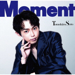 佐藤智広/Moment（Type-A）