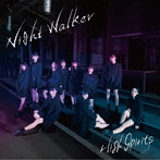 HIGHSPIRITS/Night Walker（TYPE B）